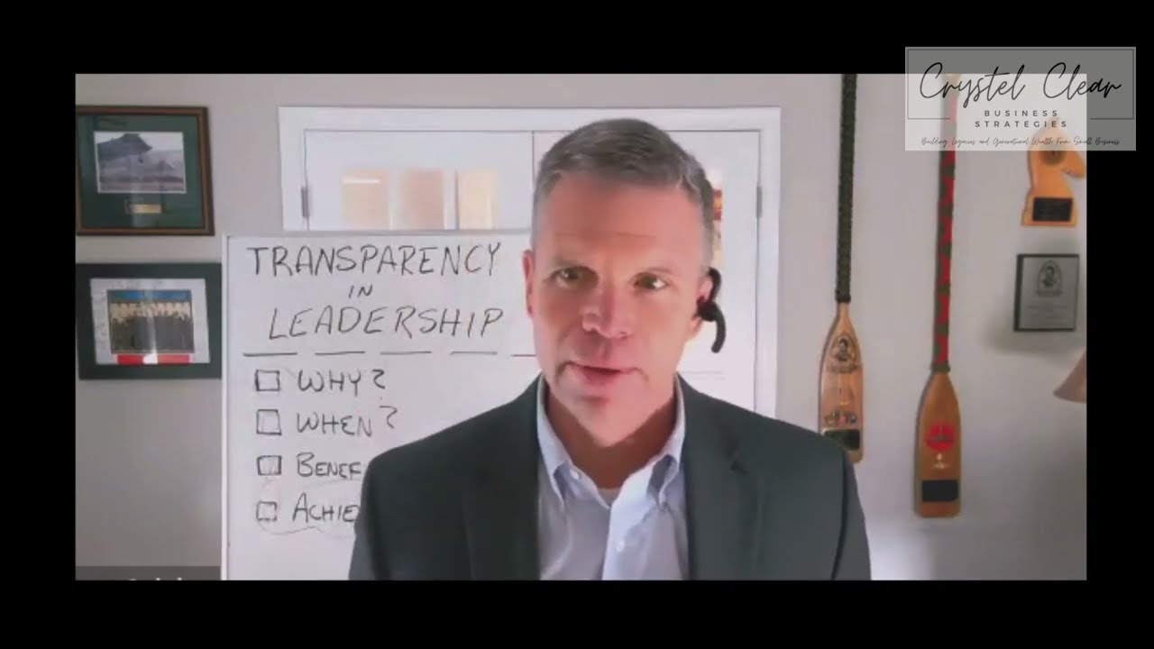 The Power of Transparency In Leadership and Why You Need It In Your Business