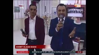 Ahmet Olgun Show