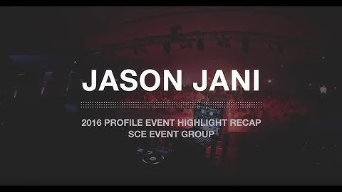 #SCELIFE - Jason Jani 2016 Event Highlights