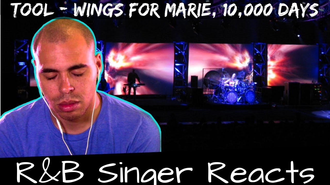 R&B Head Reacts to Tool Wings for Marie /10,000 Days (pt 1 and 2