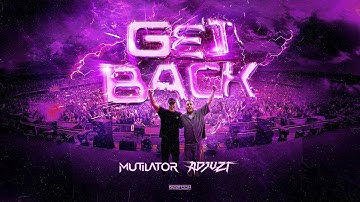 Mutilator & Adjuzt - GET BACK (Official Video)