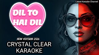Dil To Hai Dil Karaoke | Professional Stage Version | High Quality Recreated