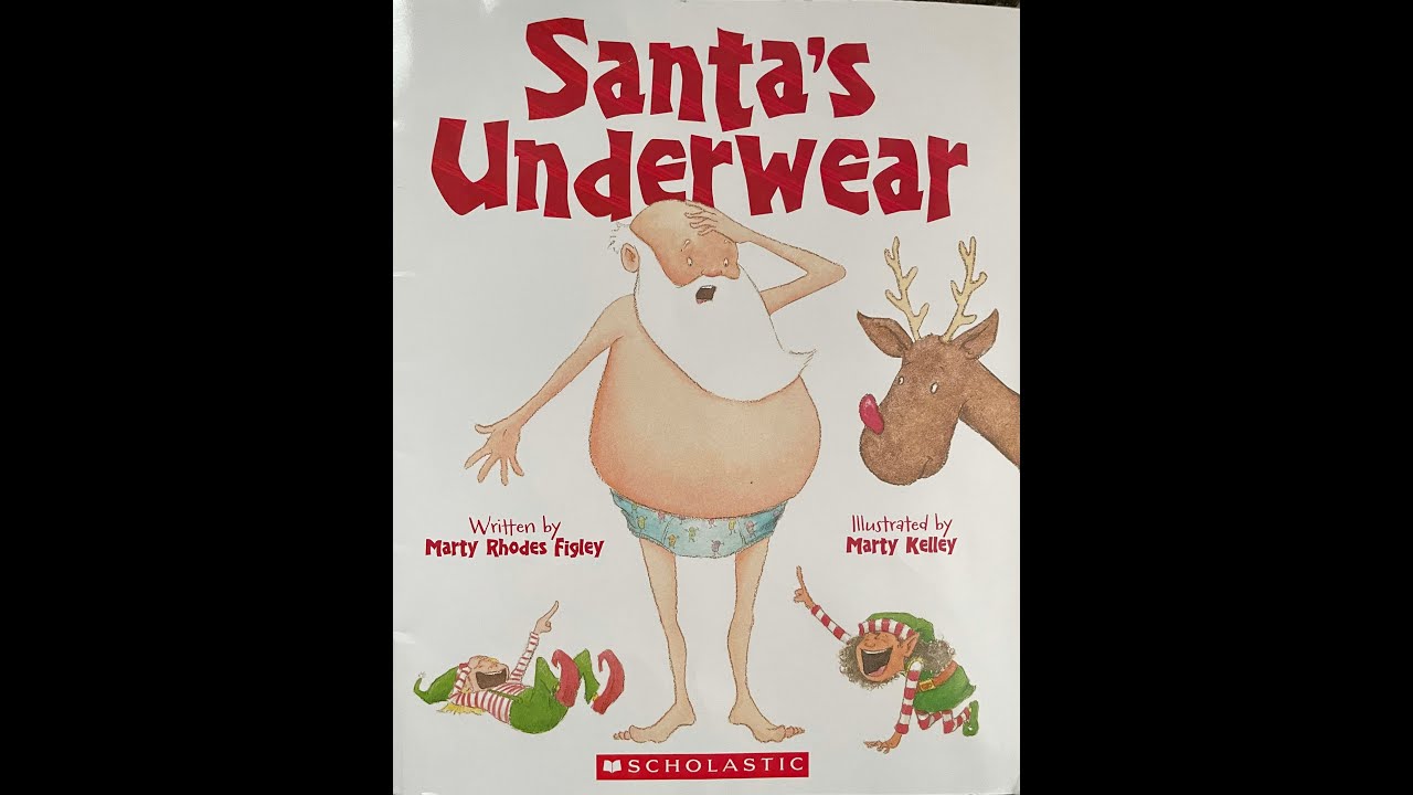 Santa's Underwear Read Aloud