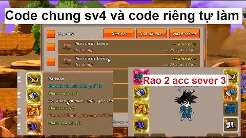 Gọi Rồng Online | Code chung và code riêng Sài sever 4 Gọi Rồng - Rao và show 2 ních sv3 | HTC game