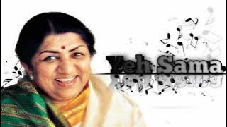 Yeh Sama , Sama Hai Ye Pyar Ka | Lata Mangeshkar......