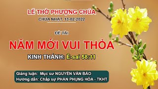 HTTL TÂN AN - Chương Trình Thờ Phượng Chúa - 13/02/2022