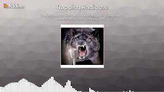 Trapping Radio 125 with Swamper from PA, trapping old school with a man that knows what he...