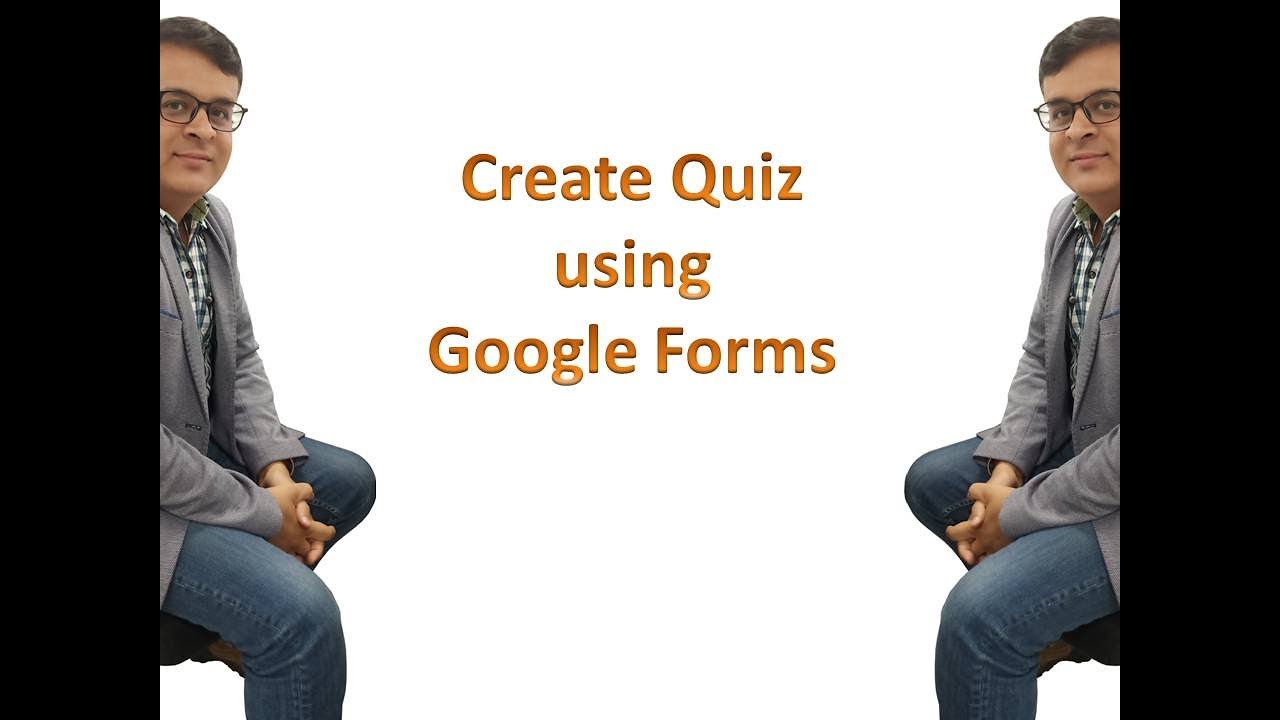 Create Quiz using Google Forms 