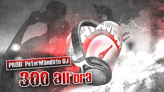 Dj Peter Mandato Ft. Giosuè - 300 Allora Remix Markemme