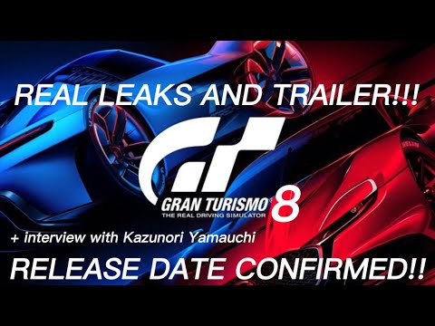 GRAN TURISMO 8 LEAKED??!!! SCREENSHOTS + TRAILERS (RELEASE DATE