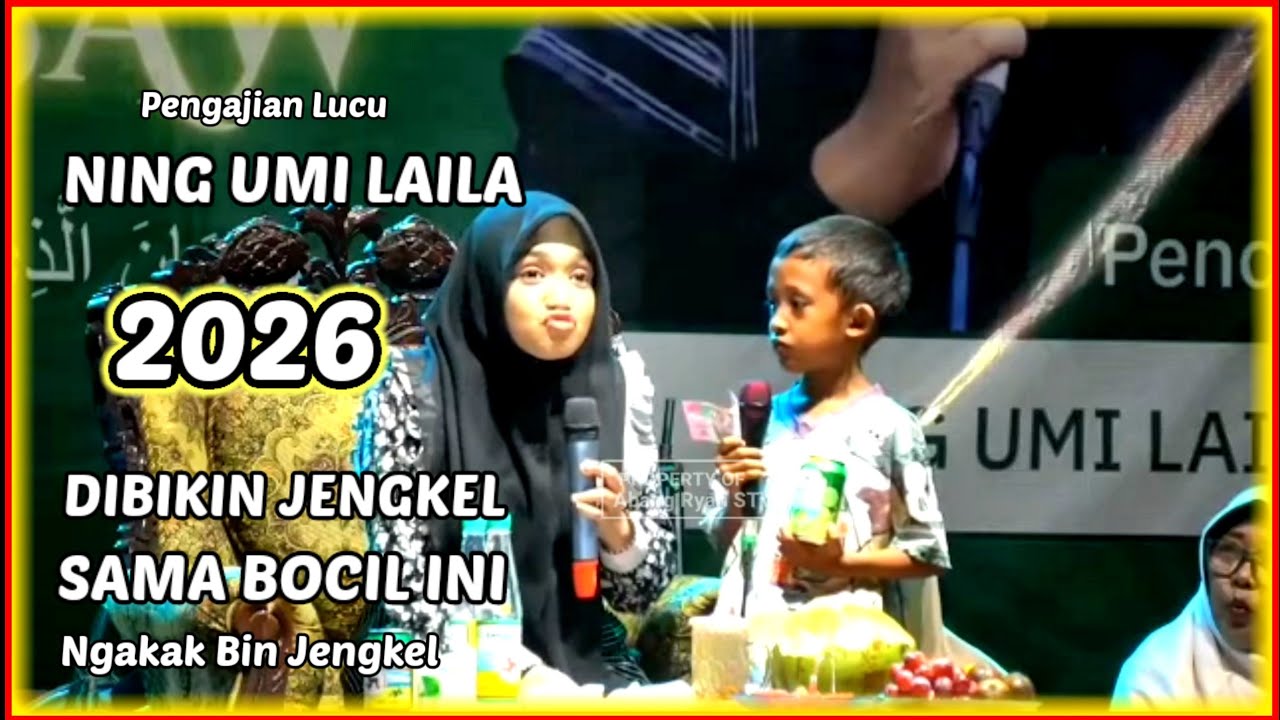 NING UMI LAILA KALI INI DIBIKIN NGAKAK BIN JENGKEL OLEH BOCIL INI.TERBARU 15 Januari 2026