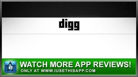 Digg iPhone App - News iPhone App - App Reviews