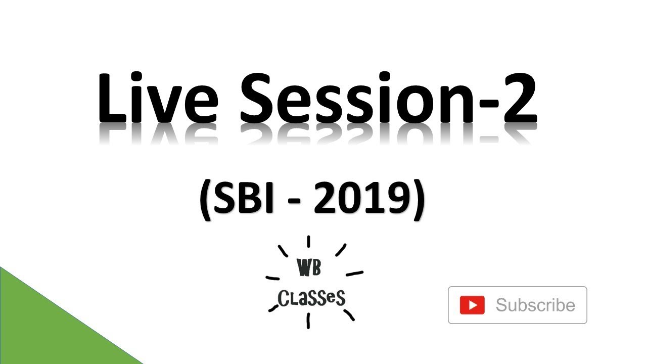 Live Session - 2 (SBI - 2019)