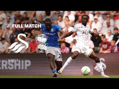 Swansea City v Birmingham City | Carabao Cup | The Full Match