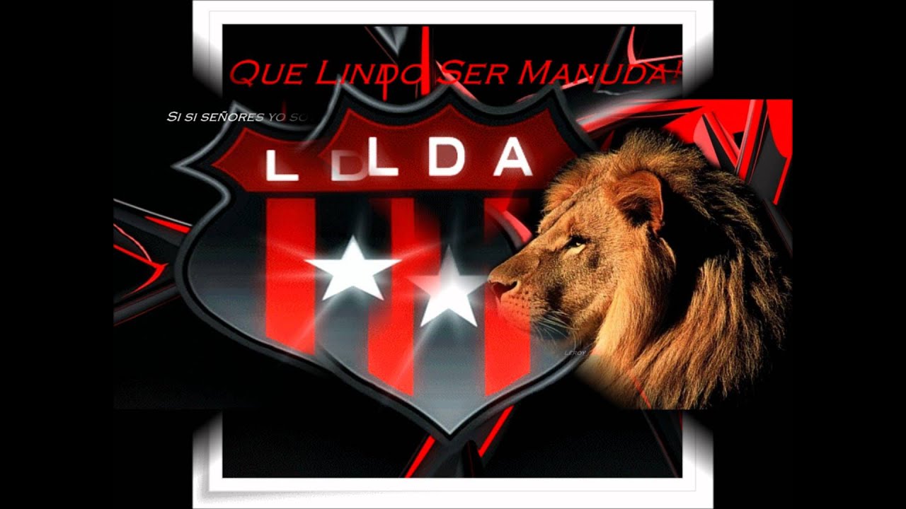 Liga Deportiva Alajuelense - Que Lindo Ser Manud@