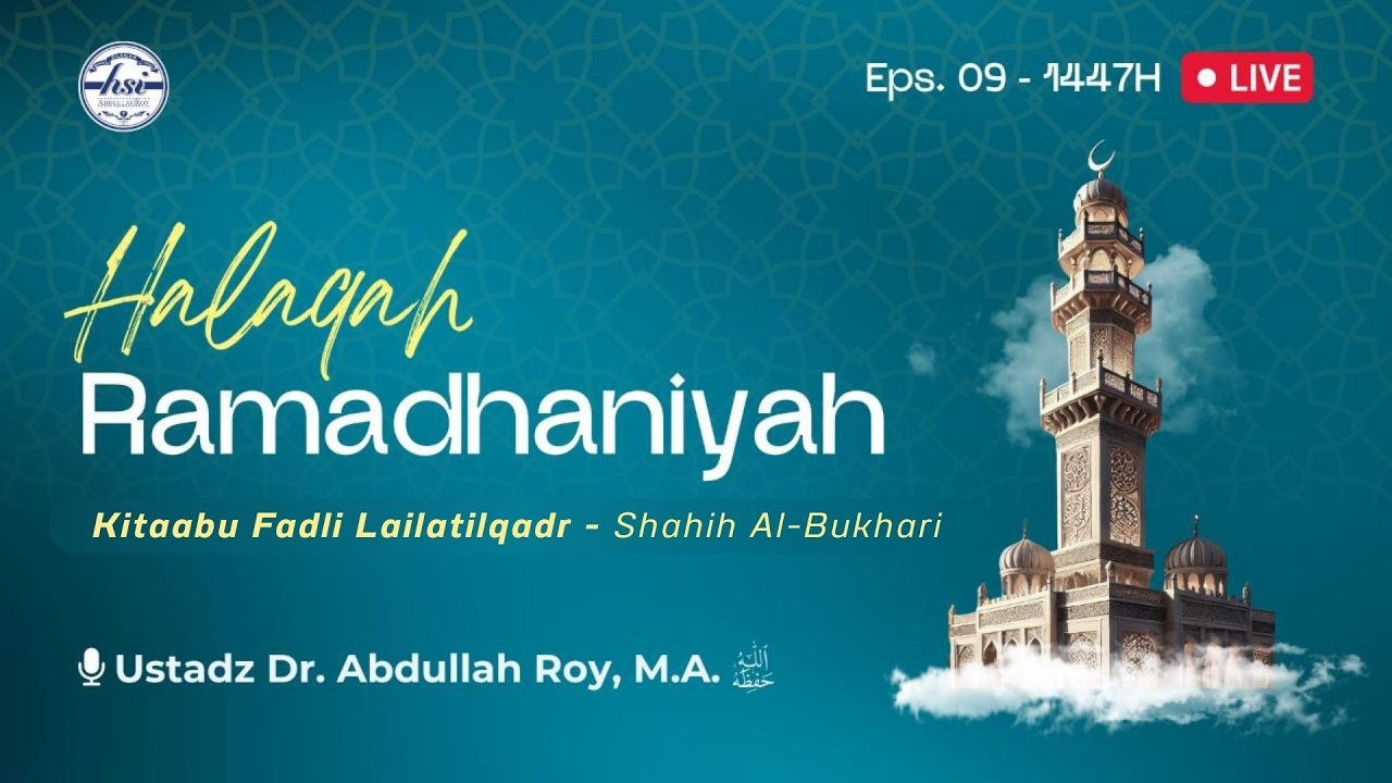 Halaqah Ramadhaniyah 1447 H | Pertemuan 09