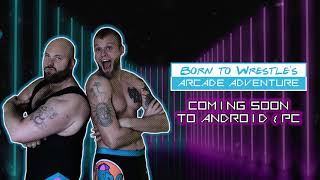 Born to Wrestle Arcade Adventure announcement. screenshot 5