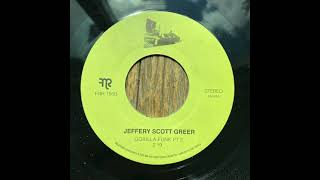 Jeffery Scott Greer Gorilla Funk Part 2 Funk Night Records 45 Fnr-156B