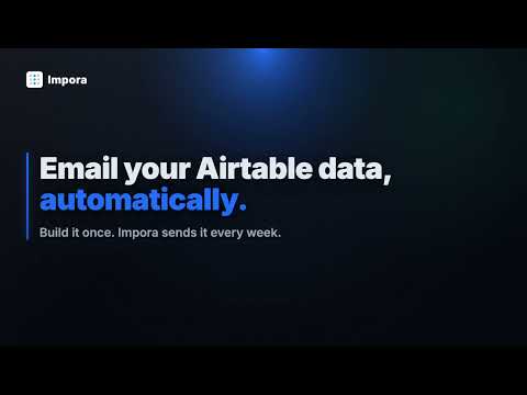 Automatically Email Airtable Data on a Schedule | Impora