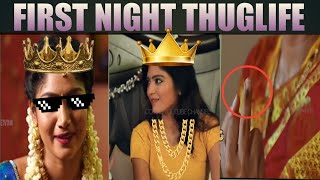 First Night Thug Life | Types of First Night Compilation  Reuploaded | Tamil Thug Life | ICE Biryani