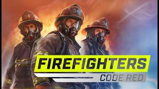 Firefighters Code Red - GamePlay Trailer