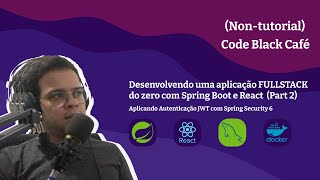Autenticação com JWT  Spring Security 6 - Desenvolvendo uma Aplicação FULL STACK (Parte 2)