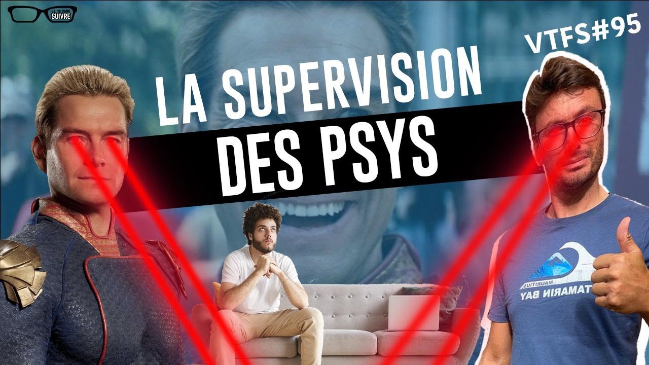 Pourquoi faire une SUPERVISION ? VTFS#95 - Psychologie