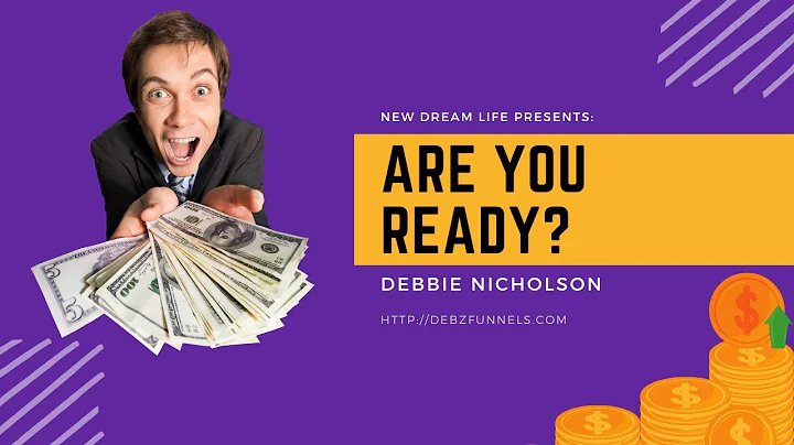 Are You Ready 4 New Dream Life I Debbie Nicholson