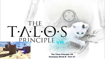 The Talos Principle VR - World B4 (incl.  Stars)