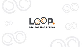 Introducing Loop Digital Marketing