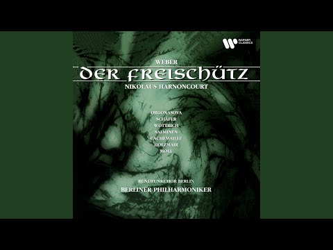 Nikolaus Harnoncourt, Berliner Philharmoniker & Carl Maria von Weber - Der Freischütz, Op. 77, J. 277, Act 3: "Horch, da kommen die Brautjungfern" - "Wir winden dir den Jungfernkranz" (Brautjungfern, Ännchen, Agathe) (feat. Christine Schäfer, Dorothea Röschmann, Elisabeth von Magnus & L'uba Orgonášová)