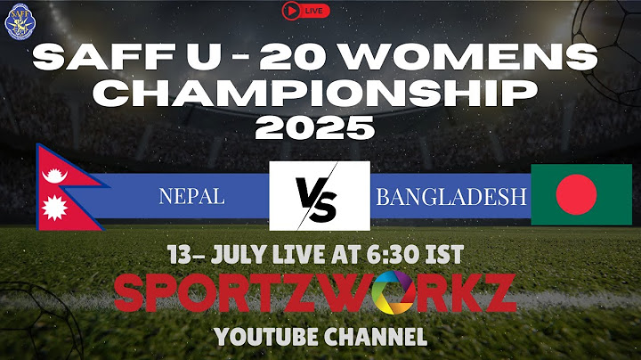 LIVE | SAFF U 20 WOMENS CHAMPIONSHIP 2025 BANGALDESH | NEPAL  VS BANGLADESH