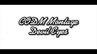Devil Eyes - A CODM Montage