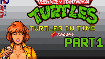 Teenage Mutant Ninja Turtles in Time Arcade Version - Part 1 of 2 - Two Bad Dudes Gaming