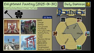 Daily Dominion 2025-01-30 - Enlightened Jousting screenshot 2