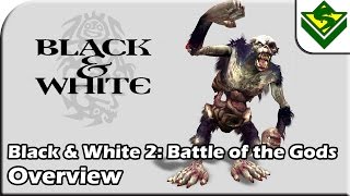 Black & White 2: Battle of the Gods - Overview - YouTube