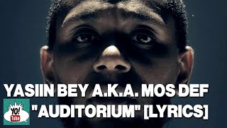 Yasiin Bey a.k.a. Mos Def, “Auditorium” ft. Slick Rick lyrics | yall know what it is