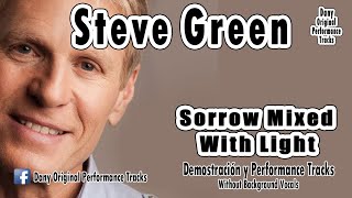 Watch Steve Green Sorrow Mixed With Light video