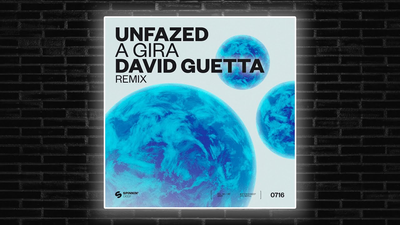 Unfazed - A Gira (David Guetta Remix)