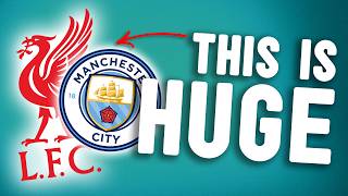 Liverpool vs Man City Just Got EVEN BIGGER… Explained