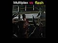 Multiplex vs flash #shorts #flash #dccomics