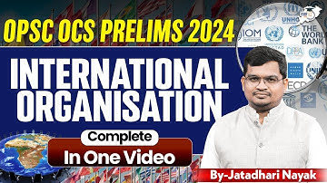 OPSC OCS PRELIMS 2024 / INTERNATIONAL ORGANISATION /By Jatadhari sir/ OPSC STUDYIQ