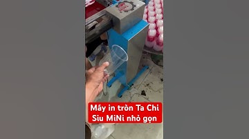 Máy in ly Ta Chi siêu nhỏ gọn #shorts