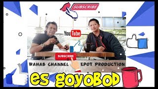 Es Goyobod // Calung Kang Epot