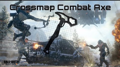 Black Ops 3 Crossmap Combat Axe