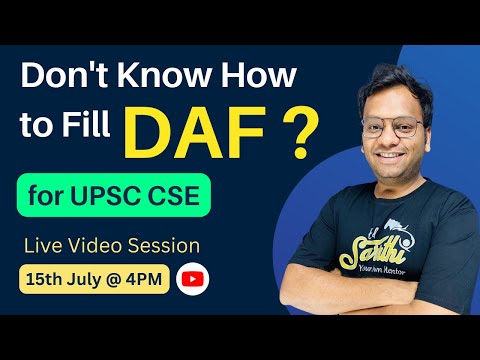 How to Fill Detailed Analysis Form (DAF) for UPSC CSE 2023 by Varun Jain !!!