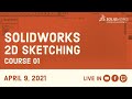 Master 2D Sketching in Solidworks