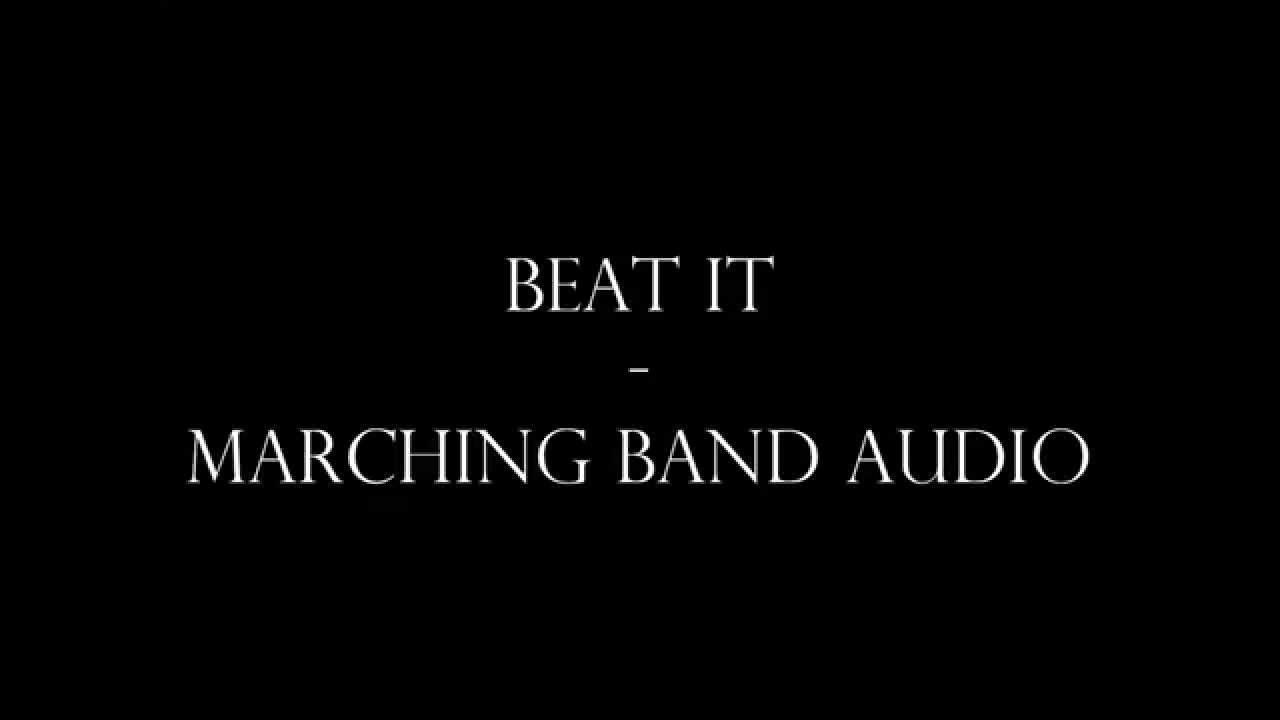 Beat It Marching Band Audio YouTube