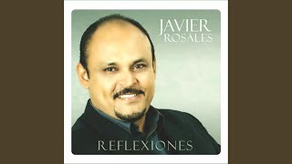 Video thumbnail of "Javier Rosales - Oh Gloria al Señor!"