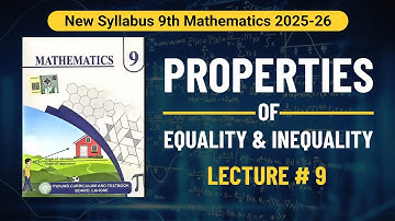 Properties of Equality and Inequality of Real Numbers | Class 9 | New Syllabus | 2025